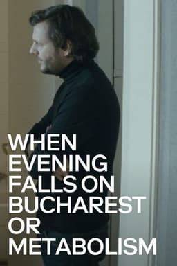 When Evening Falls on Bucharest or Metabolism