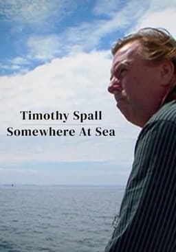 Timothy Spall: Somewhere at Sea