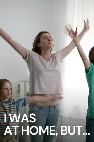 I Was at Home, But...