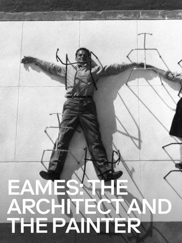 Eames: The Architect and the Painter