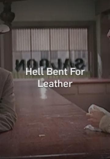 Hell Bent for Leather
