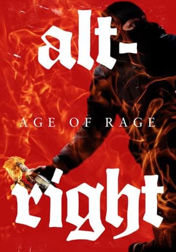 Alt-Right: Age of Rage