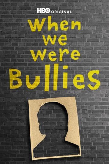 When We Were Bullies