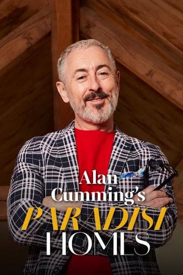 Alan Cumming's Paradise Homes