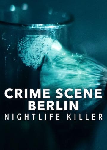 Crime Scene Berlin: Nightlife Killer
