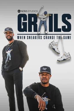 Grails: When Sneakers Change the Game