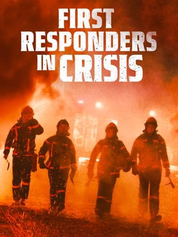 First Responders in Crisis