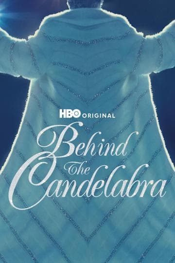 Behind the Candelabra