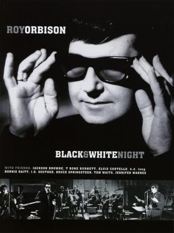 Roy Orbison and Friends: A Black and White Night