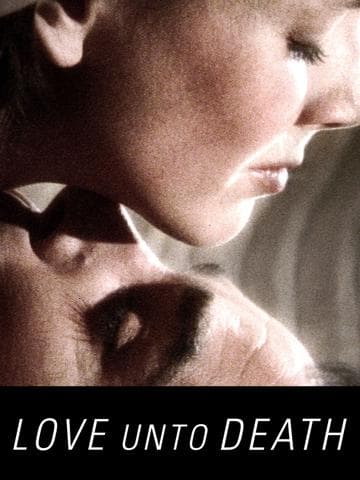 Love Unto Death