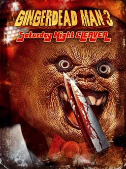 Gingerdead Man 3: Saturday Night Cleaver