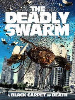 The Deadly Swarm