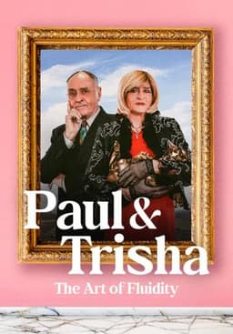 Paul and Trisha: The Art of Fluidity