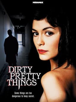 Dirty Pretty Things