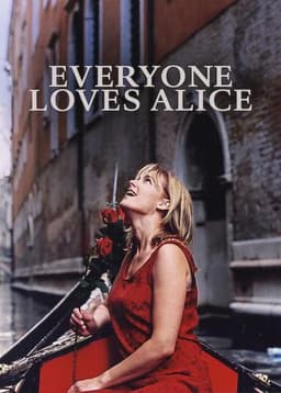 Everyone Loves Alice