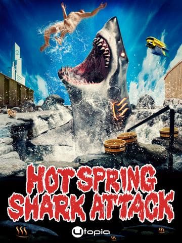 Hot Spring Shark Attack