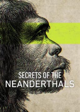 Secrets of the Neanderthals