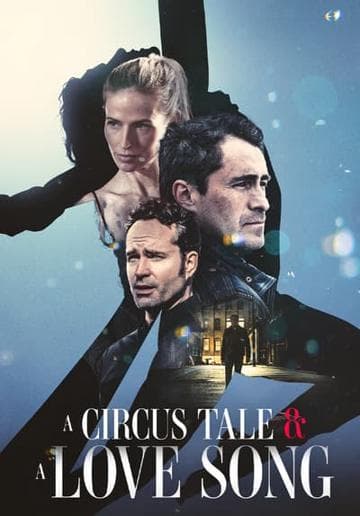 A Circus Tale & A Love Song