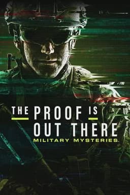 The Proof Is Out There: Military Mysteries
