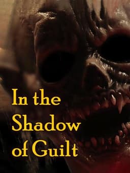 In the Shadow of Guilt