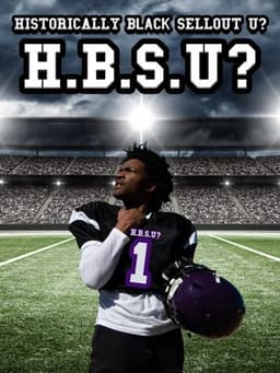 H.B.S.U? Historically Black Sellout U?