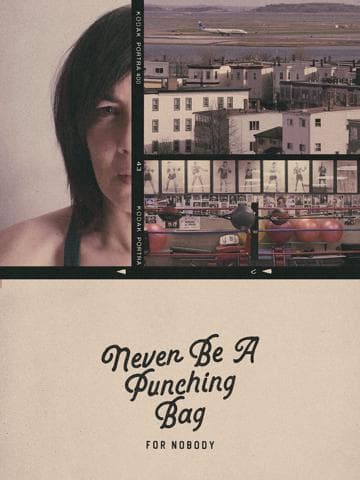 Never Be A Punching Bag For Nobody