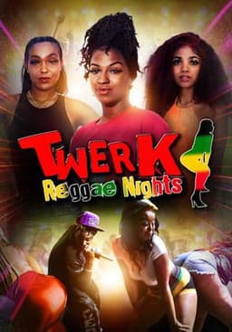 Twerk: Reggae Nights