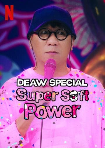 Deaw Special: Super Soft Power