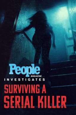 People Magazine Investigates: Surviving a Serial Killer