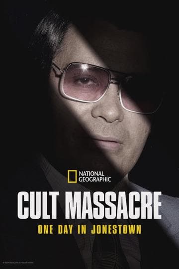 Cult Massacre: One Day in Jonestown