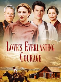 Love's Everlasting Courage