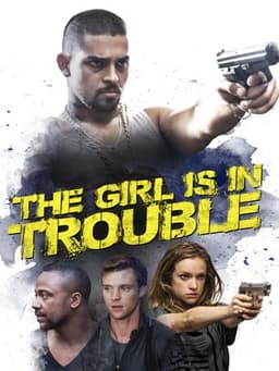 The Girl Is in Trouble