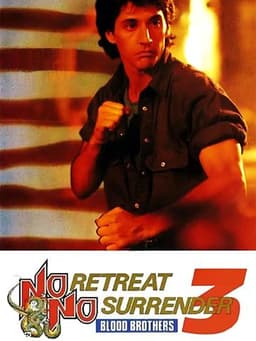 No Retreat, No Surrender 3: Blood Brothers