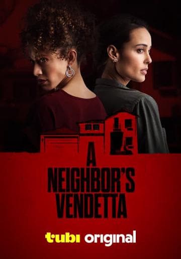 A Neighbor's Vendetta