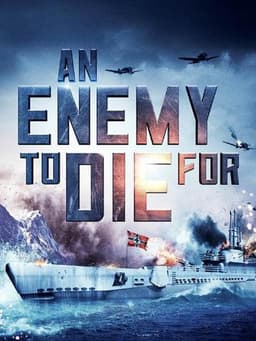 An Enemy to Die For