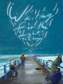 Waiting for the Light to Change