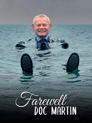 Farewell Doc Martin