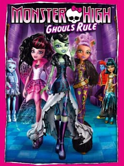 Monster High: Ghouls Rule