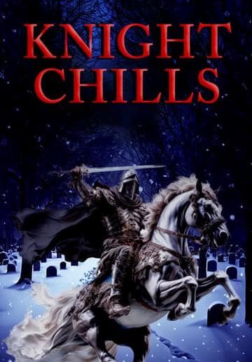 Knight Chills