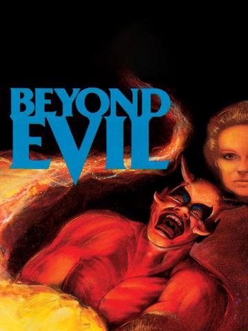 Beyond Evil