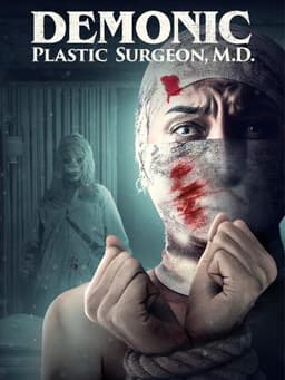 Demonic Plastic Surgeon, M D