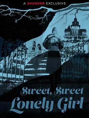 Sweet, Sweet Lonely Girl