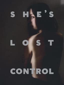 She's Lost Control