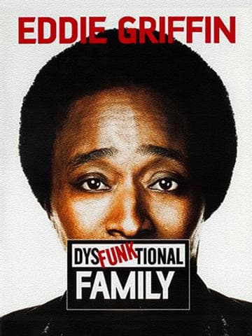 Eddie Griffin: DysFunktional Family