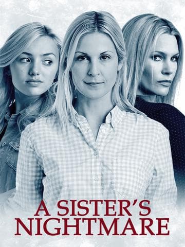 A Sister's Nightmare