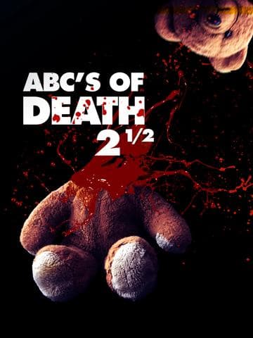 ABCs of Death 2 1/2