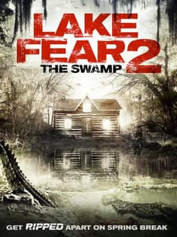 Lake Fear 2: The Swamp