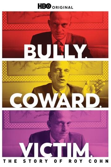 Bully. Coward. Victim. The Story of Roy Cohn