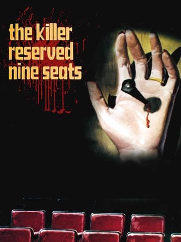 The Killer Reserved Nine Seats