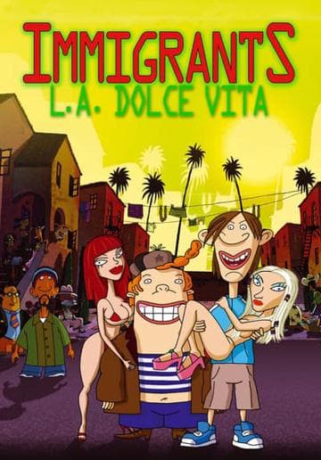 Immigrants (L.A. Dolce Vita)